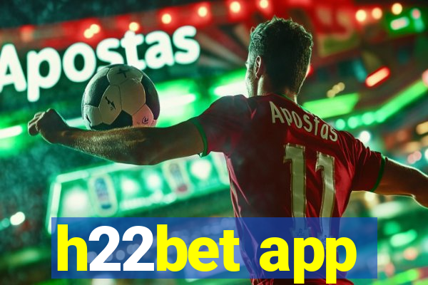 h22bet app